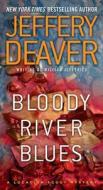 Bloody River Blues di Jeffery Deaver edito da POCKET BOOKS