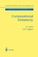 Computational Inelasticity di T. J. R. Hughes, J. C. Simo edito da Springer New York