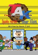 Team Adventure Kids: Spunky Heroes vs. Danger Villains di Kevin J. Dill edito da OUTSKIRTS PR