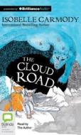 The Cloud Road di Isobelle Carmody edito da Bolinda Audio