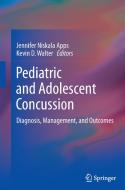Pediatric and Adolescent Concussion edito da Springer New York