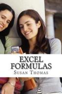 Excel Formulas: Learn with Examples di Mrs Susan Thomas edito da Createspace
