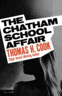 The Chatham School Affair di Thomas H Cook edito da Open Road Integrated Media, Inc.