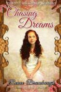 Chasing Dreams: The Columbia Girls' Academy di Renae Brumbaugh edito da Createspace