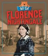Fact Cat: History: Florence Nightingale di Izzi Howell edito da Hachette Children's Group