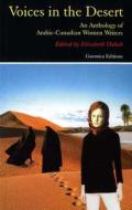 Voices in the Desert di Elizabeth F. Dahab edito da Guernica Editions