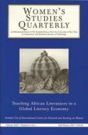 Women's Studies Quarterly (97:3-4): Teaching African Literatures in a Global Literary Economy di Tuzyline Jita Allan edito da FEMINIST PR