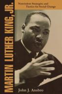 Martin Luther King, Jr. di John J. Ansbro, Ansbro edito da Madison Books