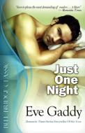 Just One Night di Eve Gaddy edito da Bell Bridge Books