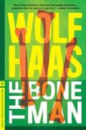 The Bone Man di Wolf Haas edito da Melville House Publishing