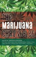 The Marijuana Chronicles di Jonathan Santlofer edito da AKASHIC BOOKS