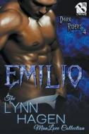 Emilio [Dark Riders 4] (Siren Publishing: The Lynn Hagen Manlove Collection) di Lynn Hagen edito da SIREN PUB