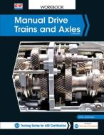 Manual Drive Trains and Axles di Chris Johanson edito da GOODHEART WILLCOX CO