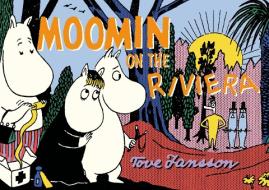 Moomin on the Riviera di Tove Jansson edito da Drawn and Quarterly
