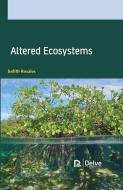 Altered Ecosystems di Judith Rosales edito da DELVE PUB