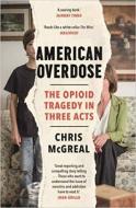 American Overdose di Chris McGreal edito da Guardian Faber Publishing
