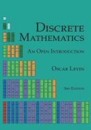 Discrete Mathematics: An Open Introduction di Oscar Levin edito da INDEPENDENTLY PUBLISHED