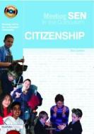 Meeting Sen In The Curriculum: Citizenship di Alan Combes edito da Taylor & Francis Ltd