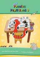 Jolly Phonics Pupil Book 3 di Sara Wernham, Sue Lloyd edito da Jolly Learning Ltd