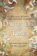 Daughters of Time di Mary Hoffman edito da Templar Publishing
