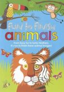 Fun to Finish Animals di Buster Books edito da MICHAEL OMARA BOOKS