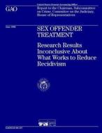 Ggd-96-137 Sex Offender Treatment: Research Results Inconclusive about What Works to Reduce Recidivism di United States General Acco Office (Gao) edito da Createspace Independent Publishing Platform