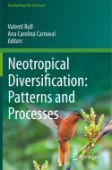 Neotropical Diversification: Patterns and Processes edito da Springer International Publishing