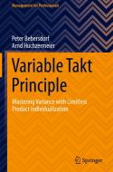 Variable Takt Principle di Arnd Huchzermeier, Peter Bebersdorf edito da Springer International Publishing