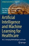 Artificial Intelligence and Machine Learning for Healthcare edito da Springer International Publishing
