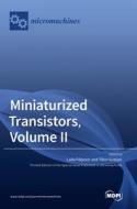 Miniaturized Transistors, Volume II edito da MDPI AG