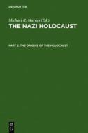 The Origins of the Holocaust edito da Walter de Gruyter