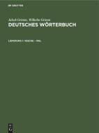 Deutsches Wörterbuch, Lieferung 1, Vesche ¿ Viel di Jakob Grimm, Wilhelm Grimm edito da De Gruyter