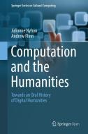 Computation and the Humanities di Julianne Nyhan, Andrew Flinn edito da Springer-Verlag GmbH