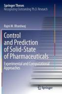 Control and Prediction of Solid-State of Pharmaceuticals di Rajni Miglani Bhardwaj edito da Springer International Publishing