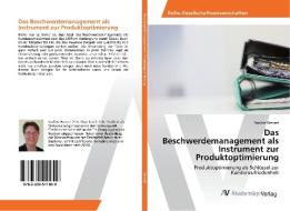 Das Beschwerdemanagement als Instrument zur Produktoptimierung di Nadine Wenzel edito da AV Akademikerverlag