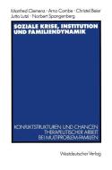 Soziale Krise, Institution und Familiendynamik di Manfred Clemenz edito da VS Verlag für Sozialwissenschaften
