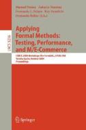 Applying Formal Methods: Testing, Performance, and M/E-Commerce edito da Springer Berlin Heidelberg