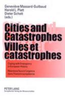 Cities and Catastrophes.  Villes et catastrophes edito da Lang, Peter GmbH