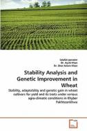 Stability Analysis and Genetic Improvement in Wheat di latafat parveen, Dr. Ayub Khan, Dr. Sher Aslam Khan edito da VDM Verlag