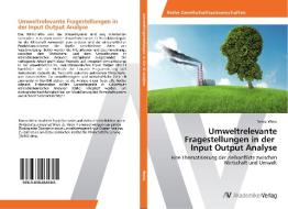 Umweltrelevante Fragestellungen in der Input Output Analyse di Teresa Weiss edito da AV Akademikerverlag