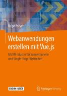 Webanwendungen erstellen mit Vue.js di Ralph Steyer edito da Springer-Verlag GmbH