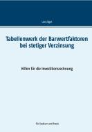 Tabellenwerk der Barwertfaktoren bei stetiger Verzinsung di Lars Jäger edito da Books on Demand