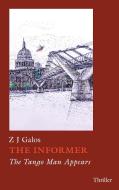 The Informer di Z J Galos edito da Books on Demand