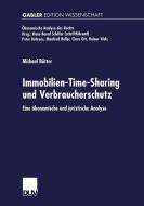 Immobilien-Time-Sharing und Verbraucherschutz di Michael Bütter edito da Deutscher Universitätsverlag