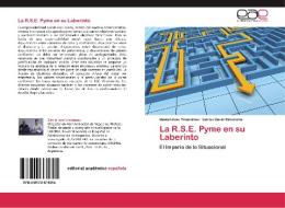 La R.S.E. Pyme en su Laberinto di Daniel José Vinsennau, Carlos David Simonetta edito da EAE