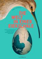 Die Welt in einer Eierschale di Sarah Heuzeroth edito da Eichborn Verlag