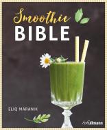 Smoothie Bible di Eliq Maranik edito da ullmann publishing GmbH