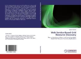 Web Service-Based Grid Resource Discovery di Saadat Bokhari edito da LAP Lambert Academic Publishing