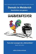 Damals In Meiderich di Schreibwerkstatt Hahnenfeder edito da Transmedia Publishing