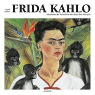 Frida Kahlo di Ingrid Decker edito da Aquensis Verlag